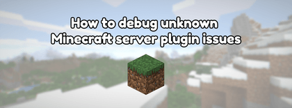 How to solve unknown Minecraft server plugin issues